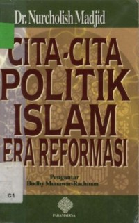 Cita-cita politik islam era reformasi