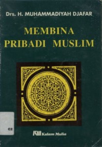 Membina pribadi muslim