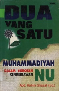 Dua yang satu Muhammadiyah dalam serotan cendekiawan nu