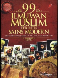 99 ILMUWAN MUSLIM PERINTIS SAINS MODERN