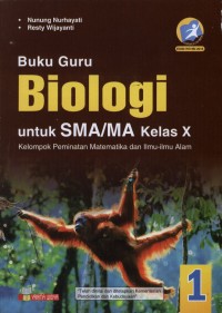 Buku Guru BIOLOGI untuk SMA/MA Kelas X Kelompok Peminatan Matematika dan Ilmu-ilmu Alam