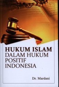 Hukum Islam Dalam Positif Indonesia
