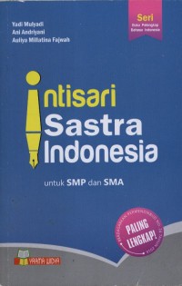 Intisari Sastra Indonesia untuk SMP dan SMA