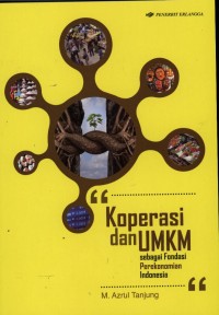 KOPERASI DAN UMKM sebagai Fondasi Perekonomian Indonesia