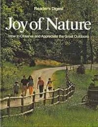Joy of nature : how observe and appreciate the great outdoors