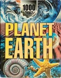 1000 Things you  should know about PLANET EARTH