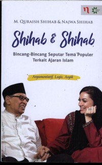 SHIHAB & SHIHAB Bincang-Bincang Seputar Tema Populer Terkait Islam