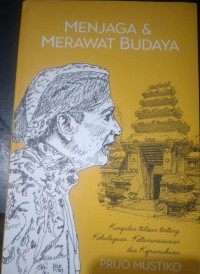 MENJAGA DAN MERAWAT BUDAYA