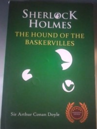 SHERLOCK HOLMES THE HOUND OF THE BASKERVILLES