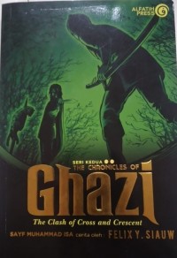 THE CHRONICLES OF GHAZI THE CLASH OF GROSS AND GRESCENT