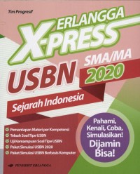 Erlangga X-PRESS  USBN SMA/MA 2020 Sejarah Indonesia