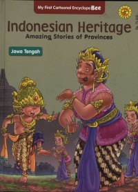 Indonesian Heritage amazing stories of provinces (Jawa Tengah)