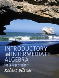 Introductory and intermediate algebra : for college student