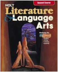 Holt liteerature & language arts : masrteringthe california stanrdards reading,writing,listening, speaking