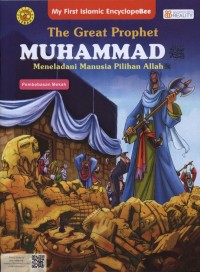 The Great Prophet MUHAMMAD meneladani manusia pilihan Allah (Pembebasan Mekah)