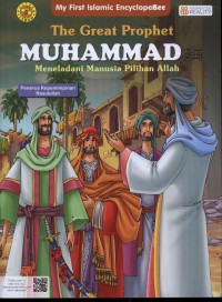 The Great Prophet MUHAMMAD meneladani manusia pilihan Allah (Penerus Kepemimpinan Rasullullah)