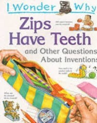 I Wonder Why : Zips Have Teeth