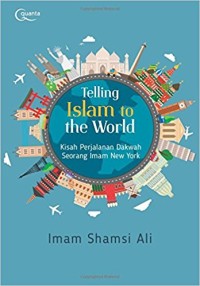 Telling Islam to the World