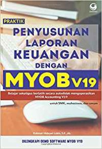 Praktik penyususnan laporan keuangan dengan MYOB v 19
