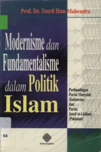 Modernisme dan Fundamentalisme dalam Politik Islam