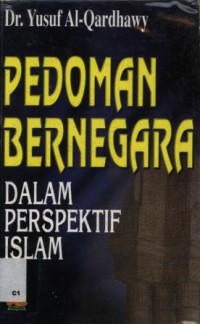 Pedoman Bernegara Dalam perspektif Islam