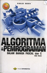 ALGORITMA & PEMROGRAMAN dalam Bahasa Pascal dan C