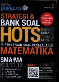 STRATEGI & BANK SOAL HOTS MATEMATIKA SMA/MA 10, 11, 12