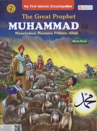 The Great Prophet MUHAMMAD meneladani manusia pilihan Allah ( Masa Kecil )