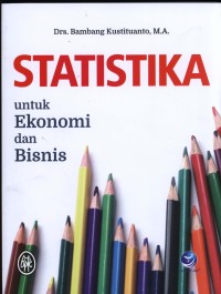 STATISTIKA untuk Ekonomi dan Bisnis