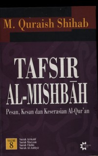 TAFSIR AL-MISHBAH      pesan, kesan dan keserasian Al-Qur'an