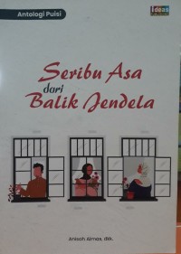 Antologi Puisi Seribu Asa dari Baliok Jendela
