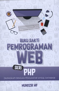 Buku Sakti PEMROGRAMAN WEB   seri PHP