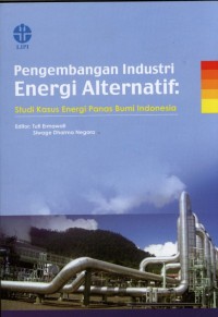 Pengembangan Industri Energi Alternatif  studi kasus energi panas bumi indonesia