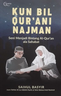 Kun Bil Qur'ani Najman