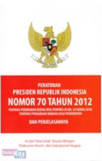 Peraturan presiden republik indonesia nomor 70 tahun 2012